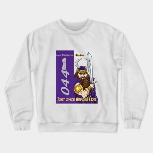 Minnesota Vikings Fans - Just Once Before I Die: 0 for 4 Crewneck Sweatshirt